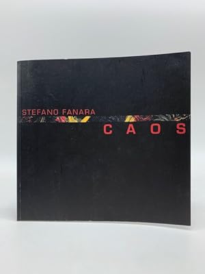 Stefano Fanara. Caos. 18 Galleria d'arte, Bologna (catalogo della mostra)