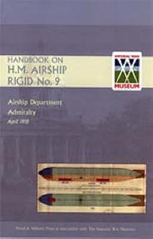 Image du vendeur pour Handbook on H.m. Airship, Rigid No. 9 mis en vente par GreatBookPrices