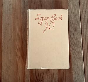 Seller image for SCRAP -BOOK OF J.O. for sale by Highstreet Books ABA ILAB