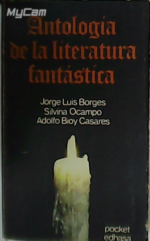 Image du vendeur pour Antologa de la literatura fantstica. mis en vente par Librera y Editorial Renacimiento, S.A.