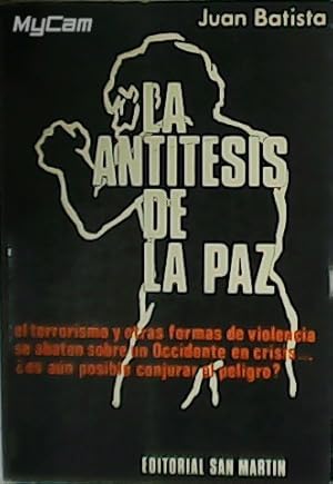 Imagen del vendedor de La anttesis de la paz. a la venta por Librera y Editorial Renacimiento, S.A.