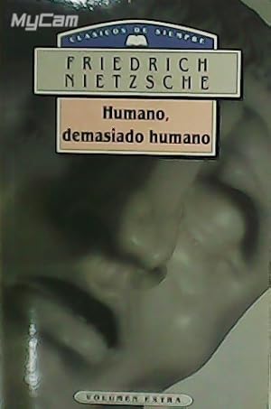 Imagen del vendedor de Humano, demasiado humano. Un libro para espritus libres. a la venta por Librera y Editorial Renacimiento, S.A.