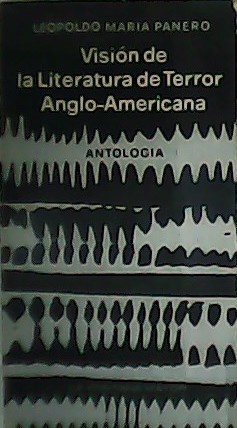 Bild des Verkufers fr Visin de la Literatura de Terror Anglo-Americana. Antologa. zum Verkauf von Librera y Editorial Renacimiento, S.A.