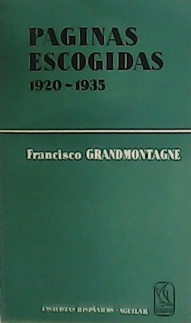 Immagine del venditore per Pginas escogidas (1920-1935). Prlogo de Ricardo Saenz Hayes. venduto da Librera y Editorial Renacimiento, S.A.