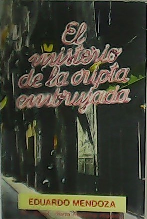 Imagen del vendedor de El misterio de la cripta embrujada. a la venta por Librera y Editorial Renacimiento, S.A.