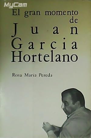 Imagen del vendedor de El gran momento de Juan Garca Hortelano. a la venta por Librera y Editorial Renacimiento, S.A.
