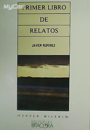 Imagen del vendedor de Primer libro de relatos. a la venta por Librera y Editorial Renacimiento, S.A.