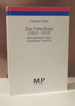 Imagen del vendedor de Der Forte-Kreis (1910-1915). Rekonstruktion eines utopischen Versuchs. a la venta por Dieter Eckert