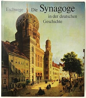 Image du vendeur pour Die Synagoge in der deutschen Geschichte. mis en vente par Schsisches Auktionshaus & Antiquariat