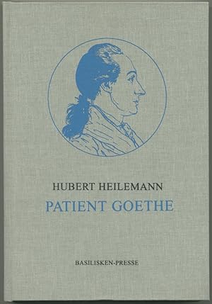 Bild des Verkufers fr Patient Goethe. zum Verkauf von Schsisches Auktionshaus & Antiquariat