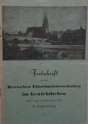 Festschrift für die Deutschen Einzelmeisterschaftren im Gewichtheben am 3. und 4. September 1949 ...