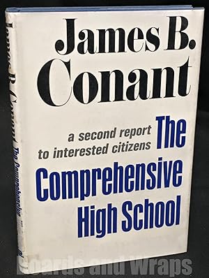 The Comprehensive High School A Second Report to Interested Citizens