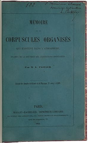 Mémoire sur les corpuscules organisés qui existent dans l'atmosphère. Examen de la doctrine des g...