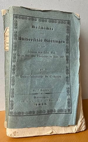 Geschichte der Universität Göttingen in dem Zeitraume vom Jahre 1820 bis zu ihrer ersten Säcularf...