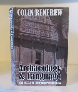 Seller image for Archaeology and Language - the puzzle of Indo-European origins for sale by BRIMSTONES