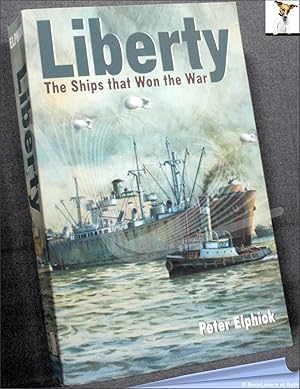 Imagen del vendedor de Liberty: The Ships That Won the War a la venta por BookLovers of Bath