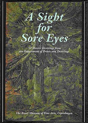 Imagen del vendedor de A Sight for Sore Eyes. 53 Master Drawings from the Department of Prints and Drawings. a la venta por Antiquariat Bernhardt