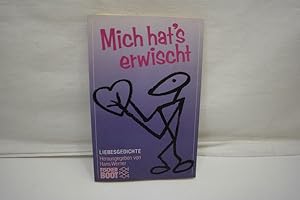 Seller image for Mich hat s erwischt Liebesgedichte. for sale by Antiquariat Wilder - Preise inkl. MwSt.