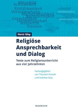 Bild des Verkufers fr Religise Ansprechbarkeit und Dialog : Texte zum Religionsunterricht aus vier Jahrzehnten zum Verkauf von AHA-BUCH GmbH