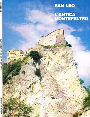 Bild des Verkufers fr San Leo. L'antica Montefeltro zum Verkauf von Biblioteca di Babele