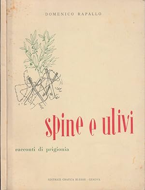 Bild des Verkufers fr Spine e ulivi Racconti di prigionia zum Verkauf von Biblioteca di Babele