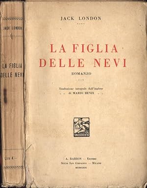 Bild des Verkufers fr La figlia delle nevi zum Verkauf von Biblioteca di Babele