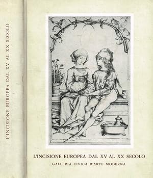 Seller image for L'incisione europea dal XV al XX secolo for sale by Biblioteca di Babele