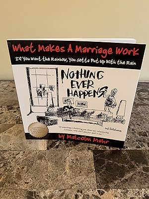 Immagine del venditore per What Makes a Marriage Work: If You Want the Rainbow, You Gotta Put Up With the Rain [FIRST EDITION, FIRST PRINTING] venduto da Vero Beach Books