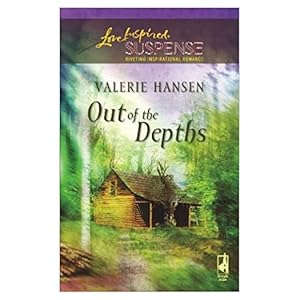 Seller image for Out of the Depths (Steeple Hill Love Inspired Suspense #35) (Mass Market Paperback) for sale by InventoryMasters