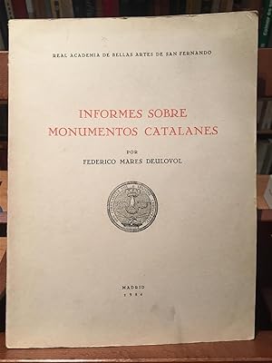 Imagen del vendedor de INFORME SOBRE MONUMENTOS CATALANES a la venta por Antigua Librera Canuda