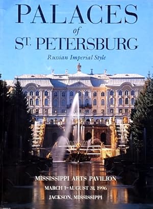 Seller image for Palaces of St. Petersburg: Russian Imperial Style for sale by LEFT COAST BOOKS