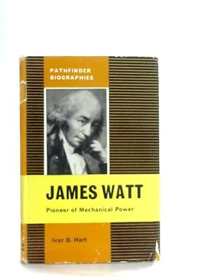Bild des Verkufers fr James Watt, Pioneer of Mechanical Power zum Verkauf von World of Rare Books