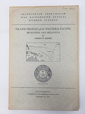 Smithsonian Institution War Background Studies Number Sixteen: Island Peoples of the Western Paci...