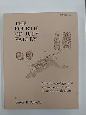 The Fourth of July Valley: Glacial Geology and Archeology of the Timberline Ecotone