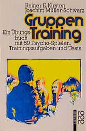 Seller image for Gruppen Training. Ein bungsbuch mit 59 Psycho-Spielen, Trainingsaufgaben und Tests for sale by Gerald Wollermann