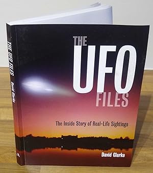 The UFO Files. The Inside Story of Real-Life Sightings.