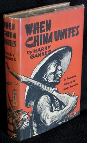 When China Unites: An Interpretive History of the Chinese Revolution