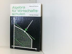 Seller image for Algebra fr Wirtschaftsschulen for sale by Book Broker