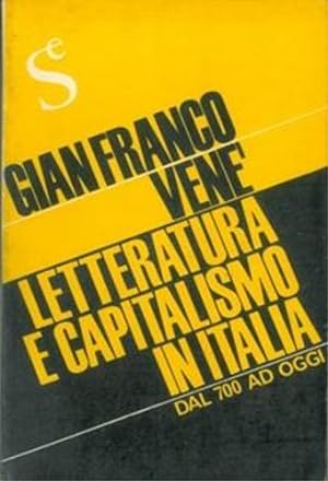 Immagine del venditore per Letteratura e capitalismo in Italia dal '700 ad oggi. venduto da FIRENZELIBRI SRL