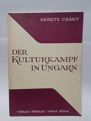 Imagen del vendedor de Der Kulturkampf in Ungarn. Die kirchenpolitische Gesetzgebung der Jahre 1894. Studien zur Geschichte der sterreichisch-Ungarischen Monarchie. Band VI a la venta por Antiquariat Buchkauz