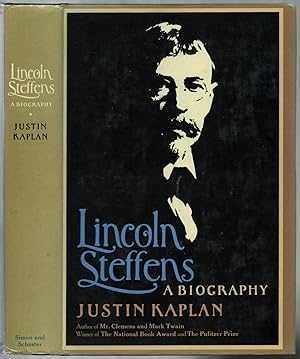 Lincoln Steffens: A Biography