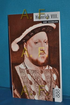 Bild des Verkufers fr Heinrich VIII. mit Selbstzeugnissen und Bilddokumenten dargestellt (Rowohlts Monographien 446) zum Verkauf von Antiquarische Fundgrube e.U.