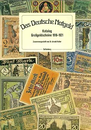 Das deutsche Notgeld. Katalog Großgeldscheine 1918 - 1921.