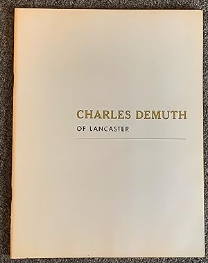 Image du vendeur pour Charles Demuth of Lancaster, September 24 - November 6, 1966 mis en vente par DogStar Books