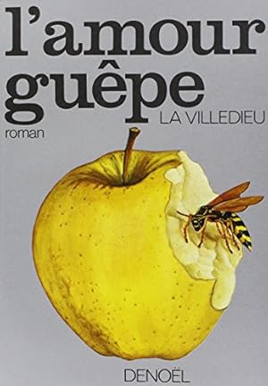 Seller image for Amour guepe for sale by WeBuyBooks