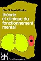 Bild des Verkufers fr Thorie Et Clinique Du Fonctionnement Mental zum Verkauf von RECYCLIVRE