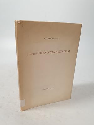 Bild des Verkufers fr Ethik und Atomzeitalter. zum Verkauf von Antiquariat Bookfarm