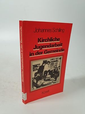 Bild des Verkufers fr Kirchliche Jugendarbeit in der Gemeinde. zum Verkauf von Antiquariat Bookfarm