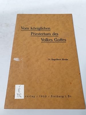 Bild des Verkufers fr Vom Kniglichen Priestertum des Volkes Gottes. zum Verkauf von Antiquariat Bookfarm