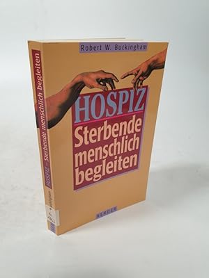 Bild des Verkufers fr Hospiz - Sterbende menschlich begleiten. zum Verkauf von Antiquariat Bookfarm